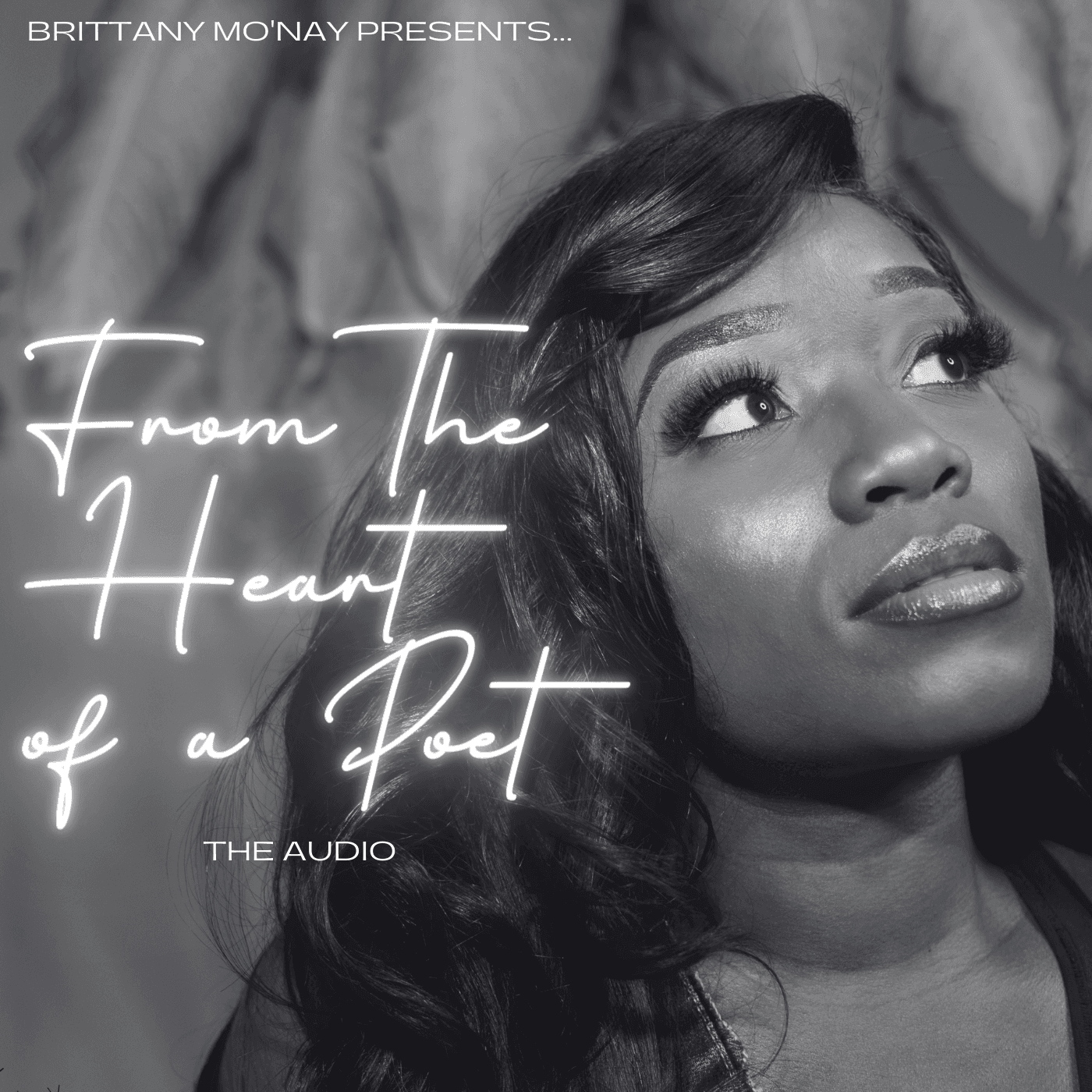 From The Heart of A Poet, Audio, Brittany Mo'Nay Pugh, Poetry, Christian Based 